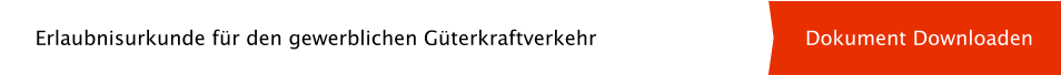 Dokument Downloaden Erlaubnisurkunde fr den gewerblichen Gterkraftverkehr